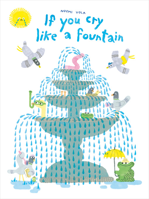 Title details for If You Cry like a Fountain by Noemi Vola - Wait list